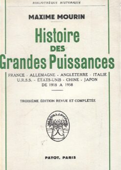 80131 247x346 - HISTOIRE DES GRANDES PUISSANCES FRANCE ALEMAGNE ITALIE U R S S ETATS UNIS CHINE JAPON DE 1918 A 1958