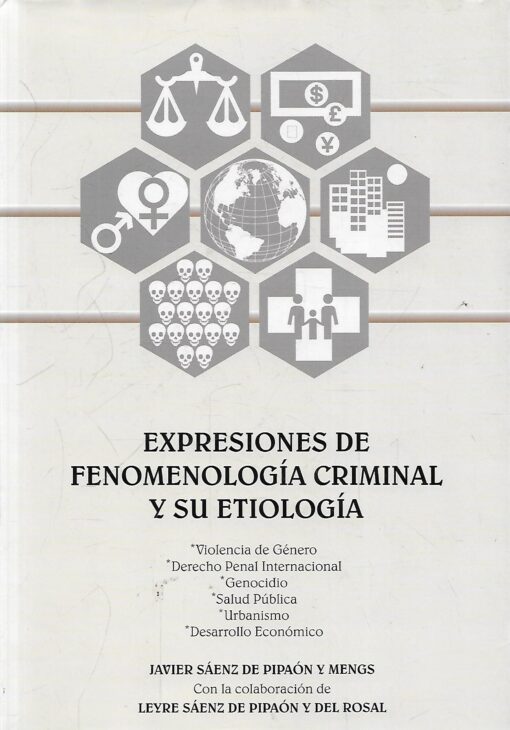 80216 510x730 - EXPRESIONES DE FENOMENOLOGIA CRIMINAL Y SU ETIOLOGIA (VIOLENCIA DE GENERO DERECHO PENAL INTERNACIONAL GENOCIDIO SALUD PUBLICA URBANISMO DESARROLLO ECONOMICO)