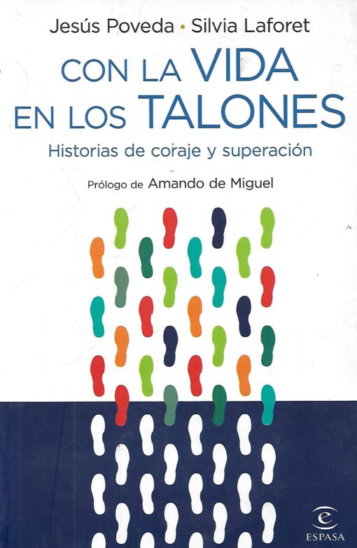 80277 510x782 - CON LA VIDA EN LOS TALONES HISTORIAS DE CORAJE Y SUPERACION