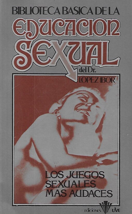 36660 510x822 - BIBLIOTECA BASICA DE LA EDUCACION SEXUAL VOL 35 LOS JUEGOS SEXUALES MAS AUDACES