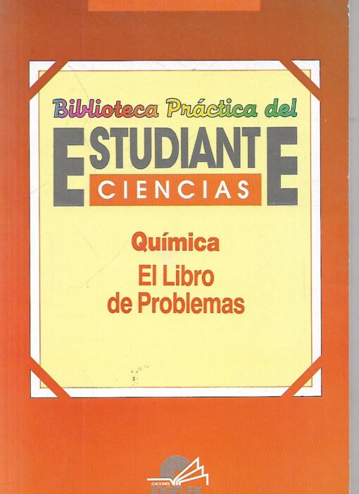 38924 510x701 - QUIMICA MANUAL PRACTICO  Y QUIMICA EL LIBRO DE PROBLEMAS BIBLIOTECA PRACTICA DEL ESTUDIANTE